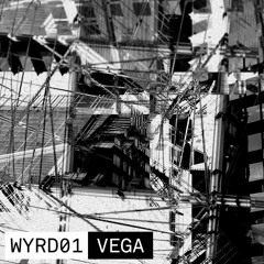 WYRD #01 | Vega