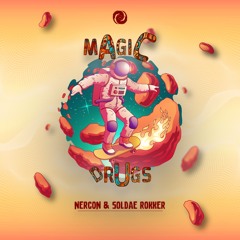 Soldae Rokker Vs Nercon - Magic Drugs (Original Mix) Out Now By FreakingBeats