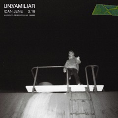 Unfamiliar (prod. by OLAN)