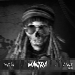 Rasta - Mantra (Jawz Remix)