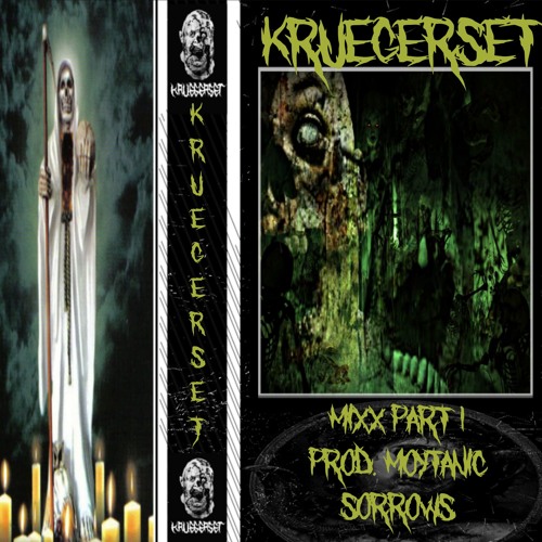 SORROWS - KRUEGERSET MIXX PART 1 (PROD. MOYTANIC)