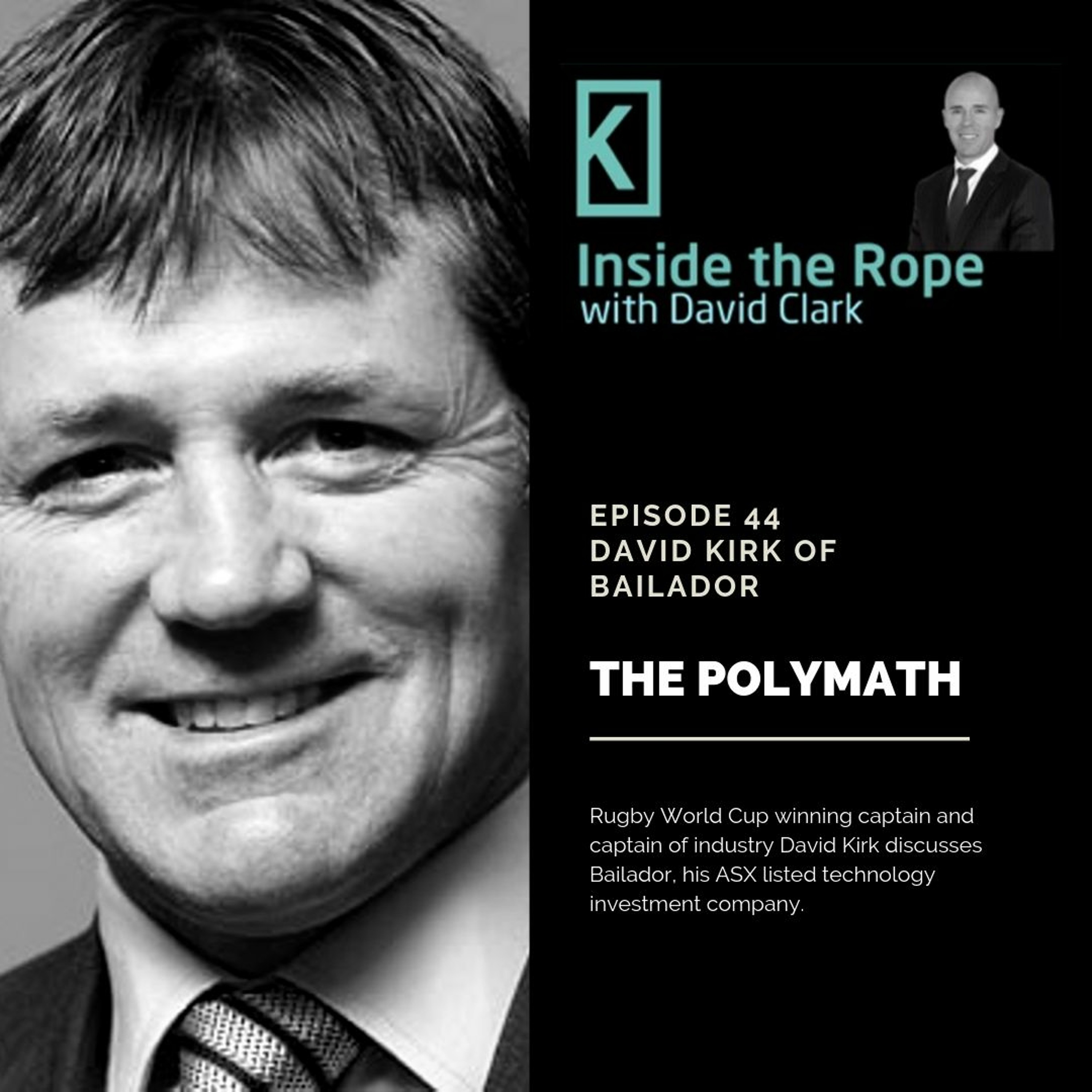Ep 44: David Kirk - The Polymath