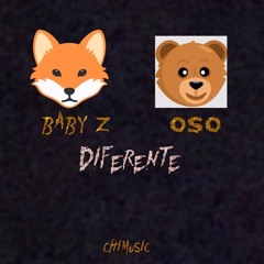 Baby Z Ft. Oso - Diferente prod by. (ChiMusic)
