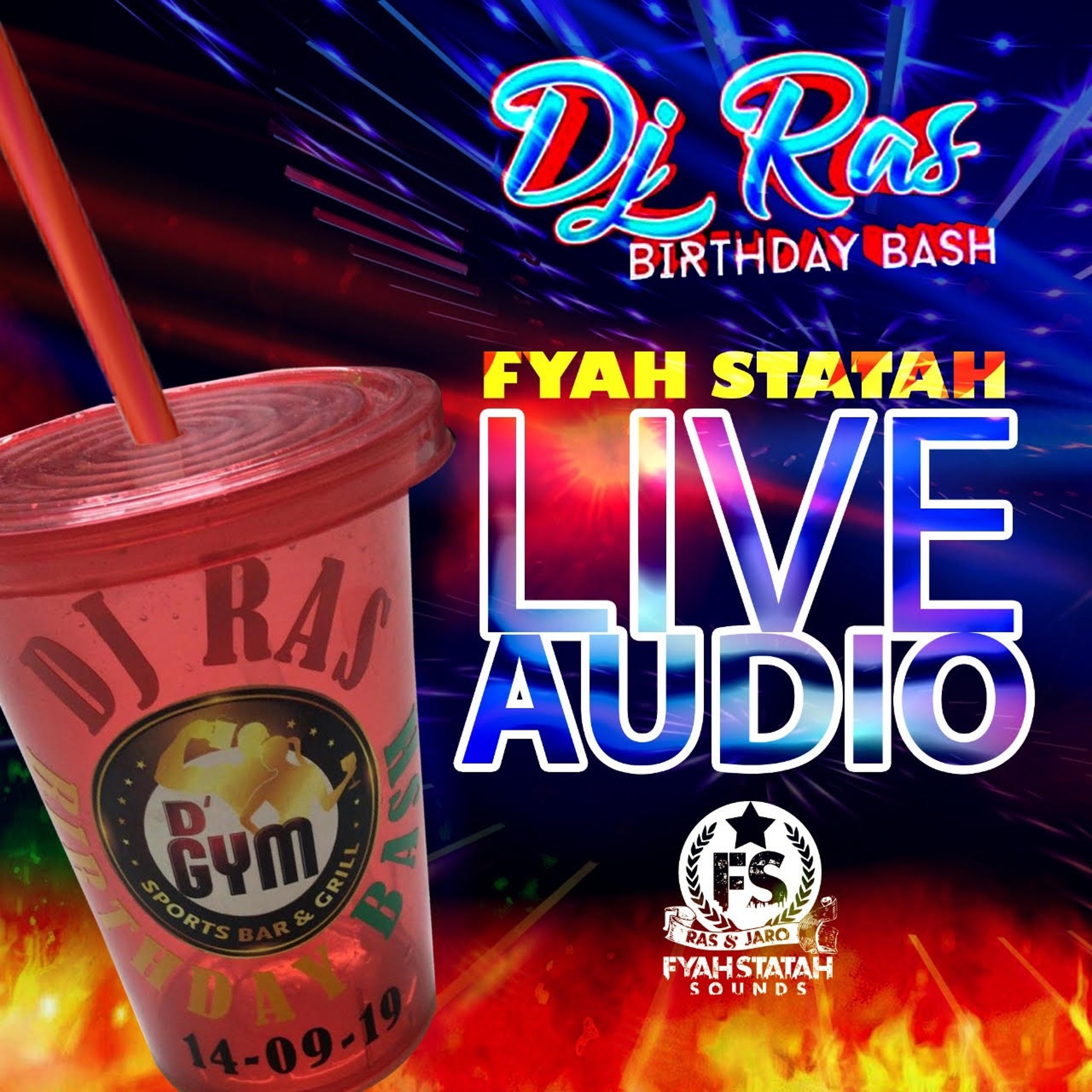 DJ RAS (CODEONE) BDAY LIVE AUDIO @ DGYM @ FYAHSTATAH episode artwork