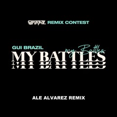 Gui Brazil - My Battles (Ale Alvarez Remix)