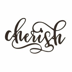 Cherish