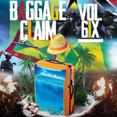 BAGGAGE CLAIM VOL. 6IX 2019 SOCA