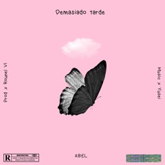 Demasiado Tarde
