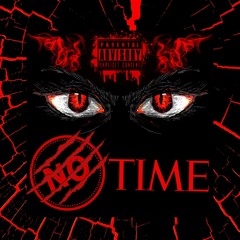 No Time [ PROD by. Jayron ]