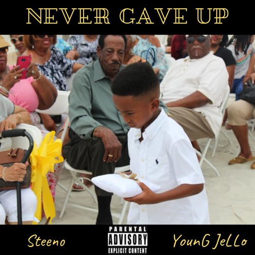Never Gave Up (feat. YounG JeLLo) (Prod. B. Young)