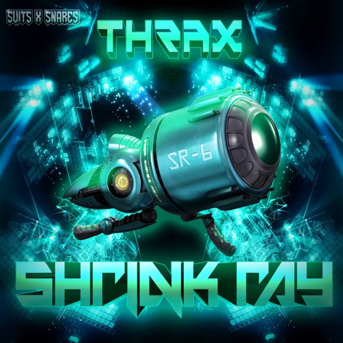 Thrax ~ ShrinkRay (Free Download) {#37}🐲🐉