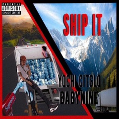 Babynine537 X Yochi - Ship It (ProdBy.20K)