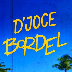 D'Joce - Bordel