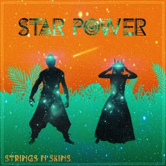 Strings N Skins - Star Power
