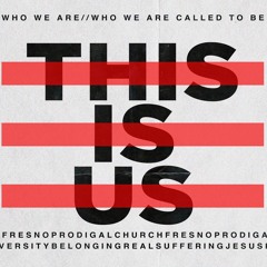 This Is Us - Week 3: Real & Suffering