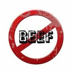 DONT BEEF