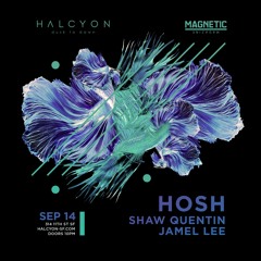 Jamel Lee @ Halcyon SF | H.O.S.H. 9/14/19