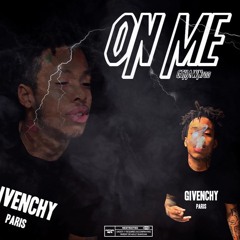 GShawn700 "ON ME'