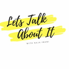 Episode 11: "The Lost Files" Ft Naja Imani