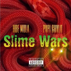 Slime Wars (featuring Pvpi Chvlo)