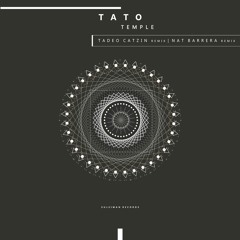 Tato - Temple (Tadeo Catzin Remix)