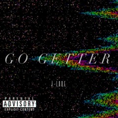 GO GETTER- J-Lone (Prod. Shxrkz)