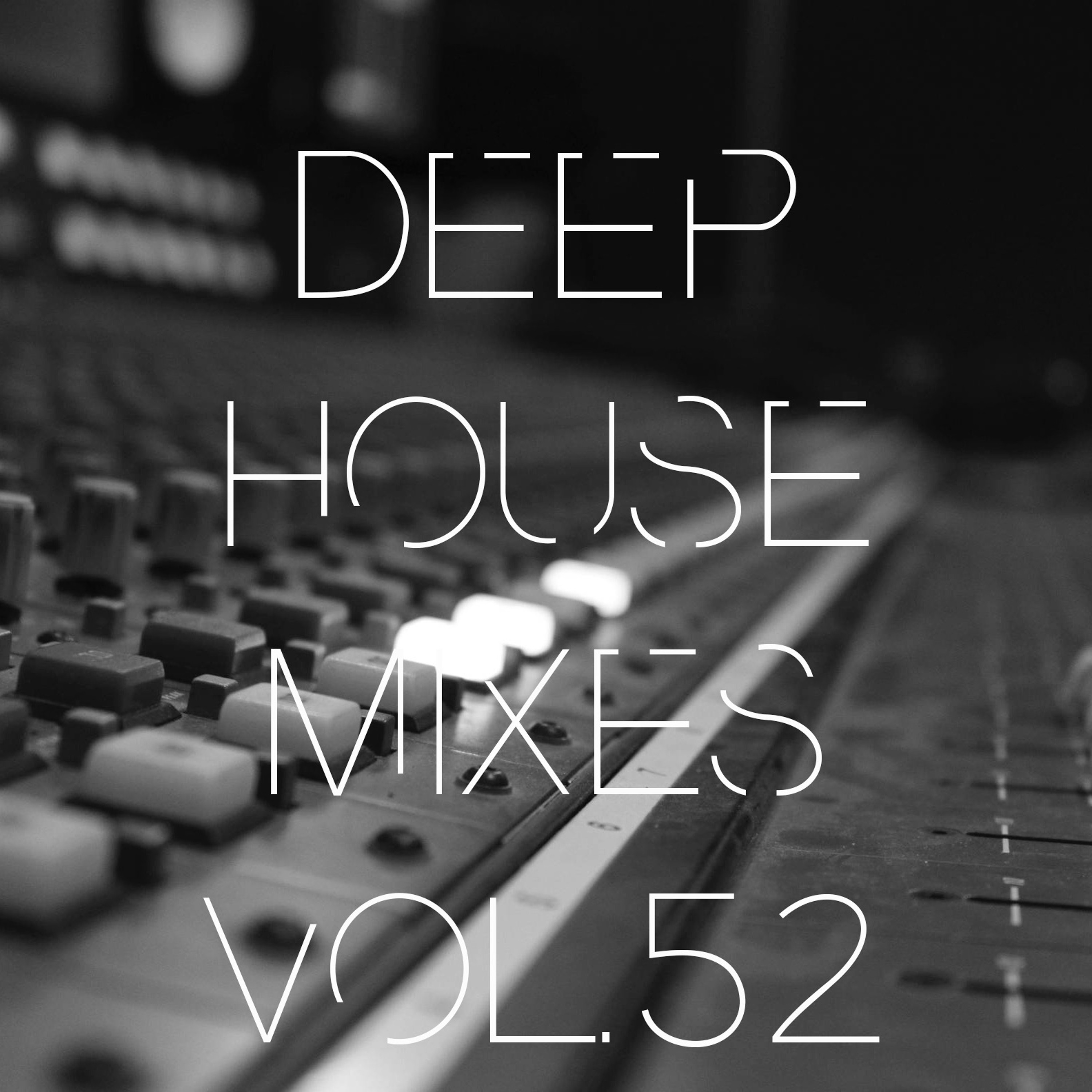 Deep House Mixes