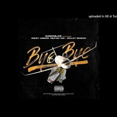 Godgilas Feat Dizzy Lemos Nilton Cm Eclat Edson Trx Music Bye Bye