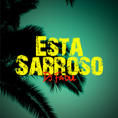 Esta Sabroso - Dj Fadul