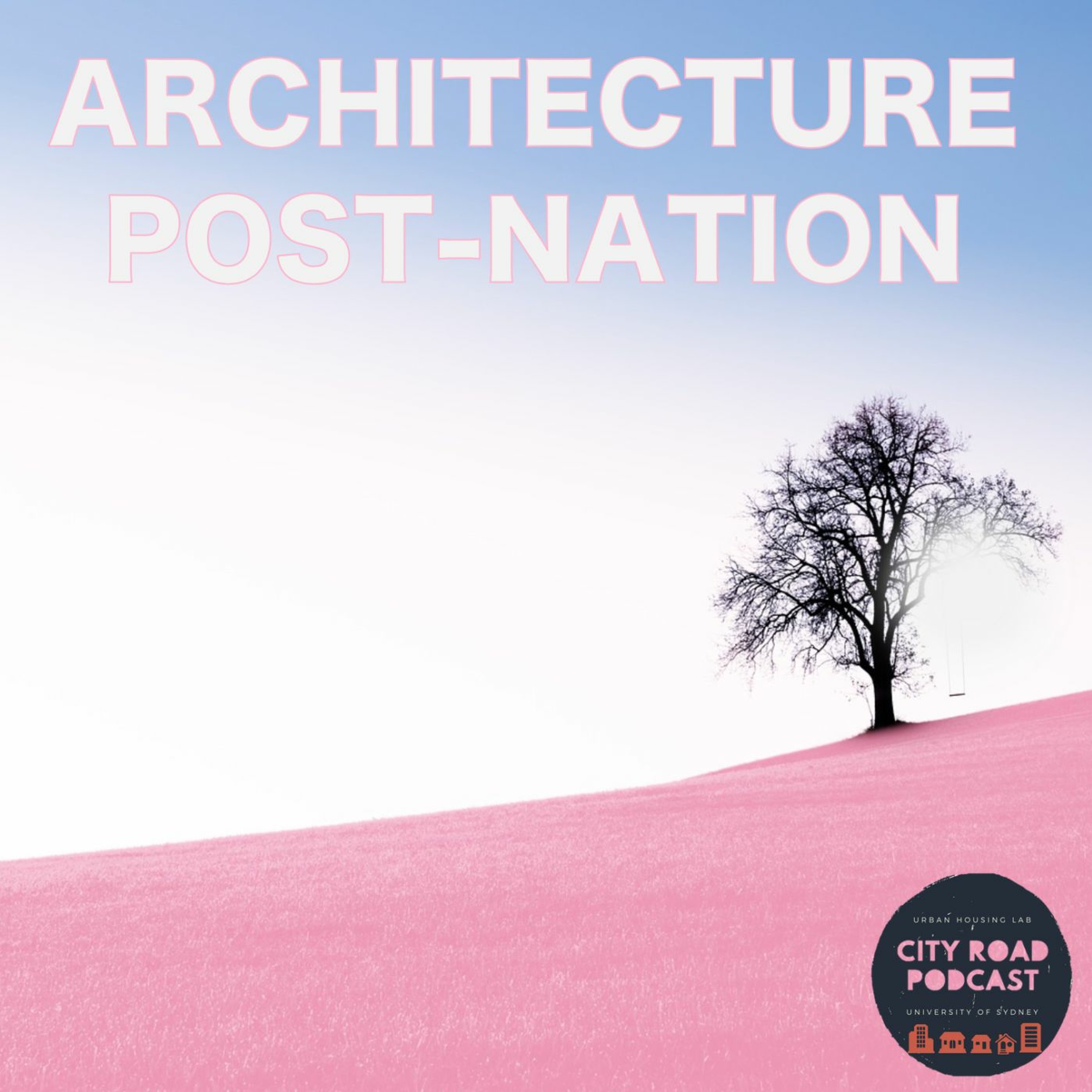 41. Architecture Post-Nation episode artwork