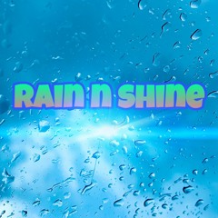 Rain n Shine-yvng rae (prod. Lee)