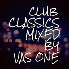 Club Classics 96-99 (Mixed By Vas One) [FREE DOWNLOAD]