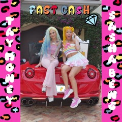 Fast Cash Sasha Beng ft. Tay Money