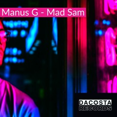 Manus G- Mad Sam (Original Mix) (DACOSTA RECORDS)