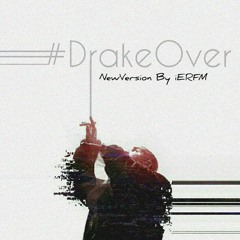 Over by Drake