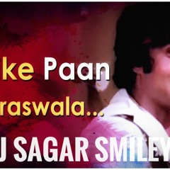 Khaike Paan Banarasu Wala Song Remix Dj - SaGar SmileY