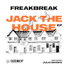 Freakbreak - Jack The House feat. Julia Marks