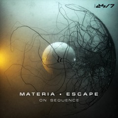 Materia & Escape - On Sequence