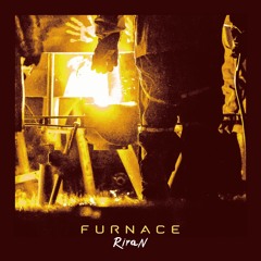 RiraN - Furnace (Free Download)