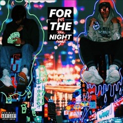 For The Night (feat. Kid Richie) [prod. Young Lexer x Twinx]