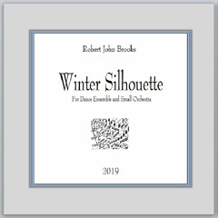 Winter Silhouette for 13-piece orchestra (mastered by eMastered.com)