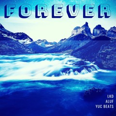 Forever (FT. Aluf)