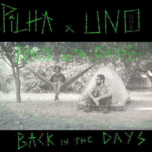 Pilha x Uno - Back In The Days