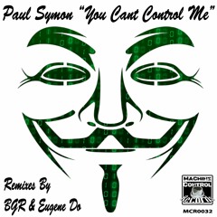 Paul Symon - You Can't Control Me - OUT IN OCT ON MCR