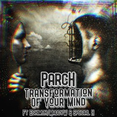 Parch - Trust Yourself Ft. Eskimoh