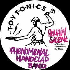 Phenomenal Handclap Band - Remain Silent (Superpitcher Dub)