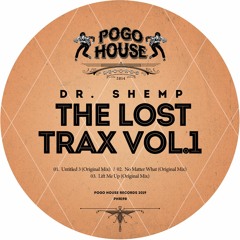 DR. SHEMP - No Matter What (Original Mix) PHR198 ll POGO HOUSE