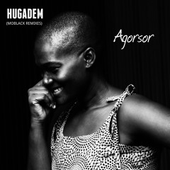 EXCLUSIVE: Agorsor - Hugadem (MoBlack B-Side Remix) [MoBlack Records]