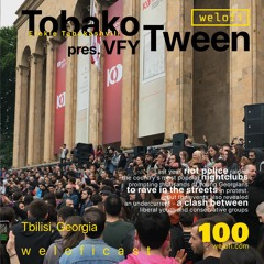Tobako Tween pres. VFY // weloficast 100