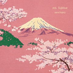 mt. fujitive - cherry blossom (Vinyl order in description)